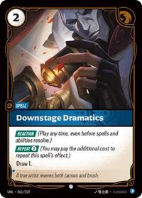 Downstage Dramatics — Riftbound Common card